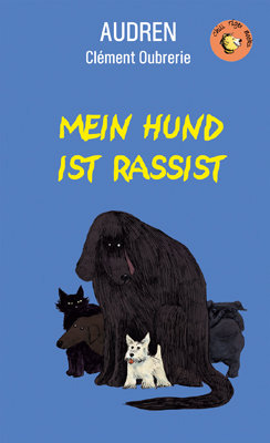 Mein Hund ist Rassist