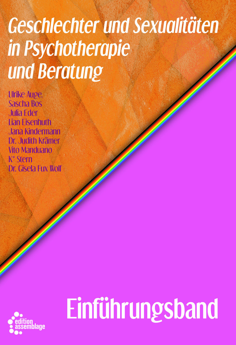 Geschlechter und Sexualitäten in Psychotherapie und Beratung - Einführungsband