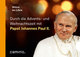 Die Advents- und Weihnachtszeit mit Papst Johannes Paul II.