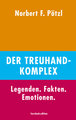 Der Treuhand-Komplex