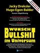 Wunsch-Bullshit im Universum