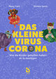 Das kleine Virus Corona: Wie die Kinder geholfen haben es zu besiegen.