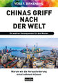 Chinas Griff nach der Welt