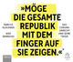 Möge die gesamte Republik mit dem Finger auf sie zeigen