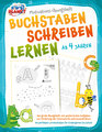 BUCHSTABEN SCHREIBEN LERNEN ab 4 Jahren: Das große Übungsheft mit spielerischen Aufgaben zur Förderung der Feinmotorik und Konzentration - Die perfekten Lerntechniken für Kindergarten bis Schule