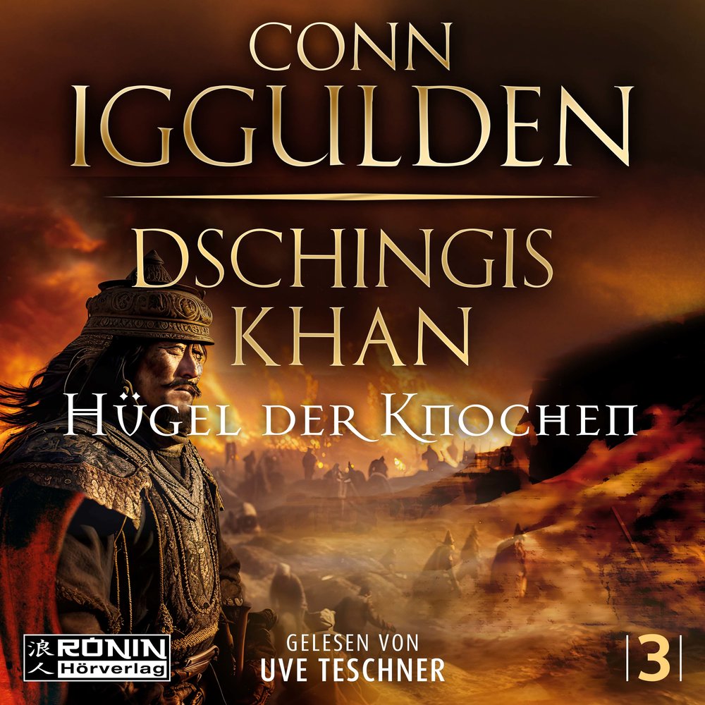 Dschingis Khan - Hügel der Knochen