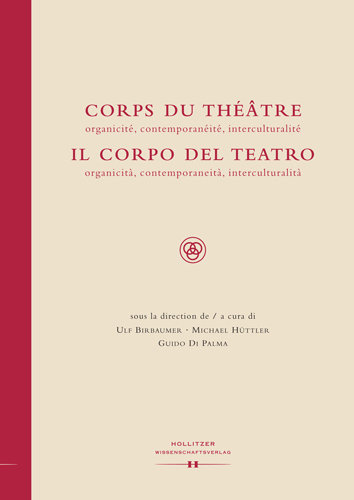 Corps du Théâtre / Il Corpo del Teatro