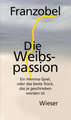 Die Weibspassion