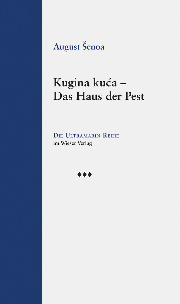 Kugina ku¿a - Das Haus der Pest