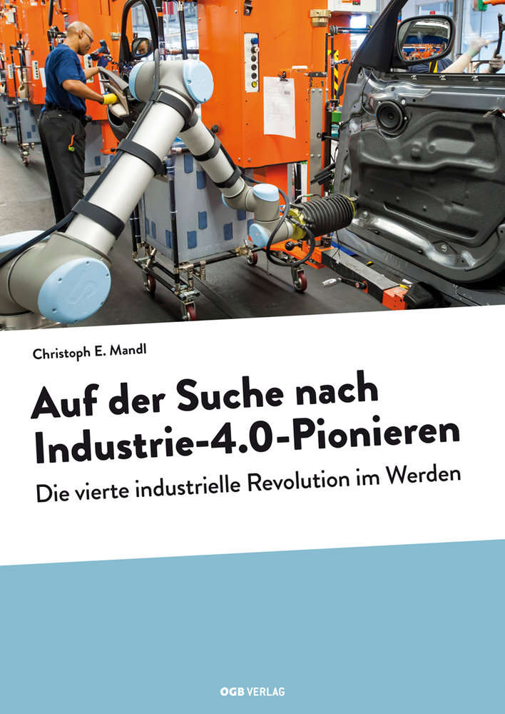 Auf der Suche nach Industrie-4.0-Pionieren, m. 1 Beilage