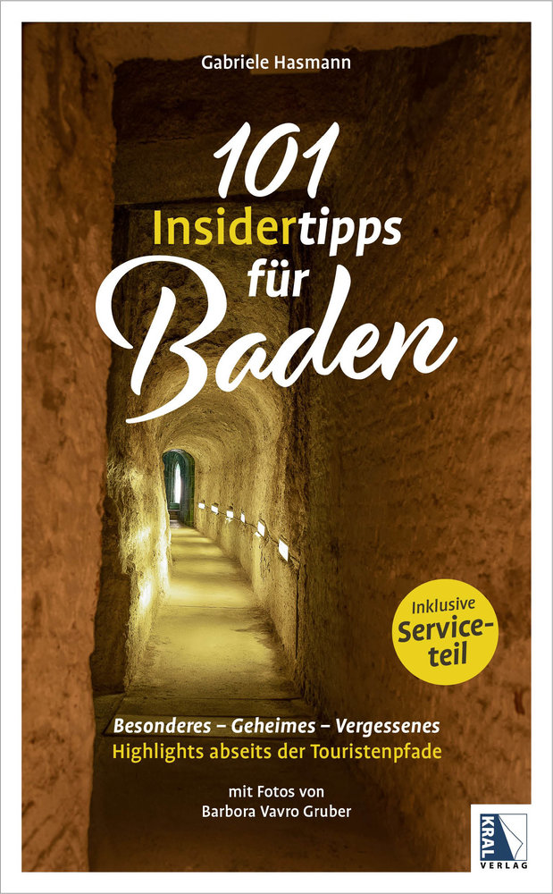 101 Insidertipps für Baden - Highlights abseits der Touristenpfade