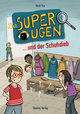 Die Superaugen und der Schuhdieb