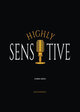 Highly Sensitive - Calvary of a Highly Sensitive Person