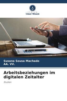 Arbeitsbeziehungen im digitalen Zeitalter