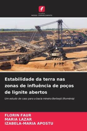 Estabilidade da terra nas zonas de influência de poços de lignite abertos