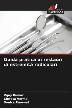 Guida pratica ai restauri di estremità radicolari