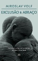 Exclusão e abraço