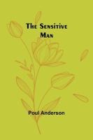 The Sensitive Man