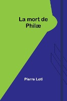 La mort de Philæ