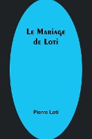 Le Mariage de Loti