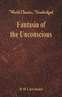 Fantasia of the Unconscious (World Classics, Unabridged)