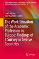 The Work Situation of the Academic Profession in Europe: Findings of a Survey in Twelve Countries