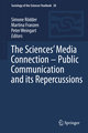 The Sciences¿ Media Connection ¿Public Communication and its Repercussions