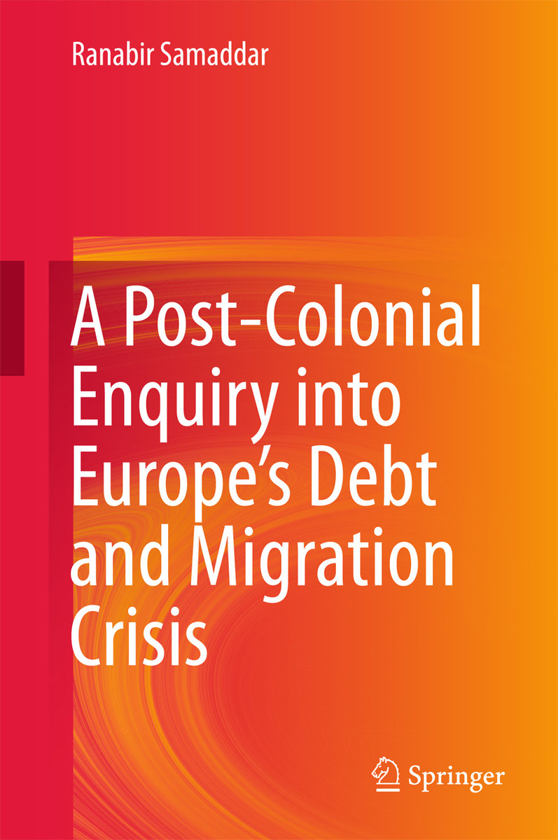 A Post-Colonial Enquiry into Europe¿s Debt and Migration Crisis