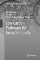 Low Carbon Pathways for Growth in India