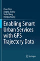 Enabling Smart Urban Services with GPS Trajectory Data