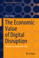 The Economic Value of Digital Disruption