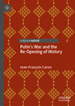 Putin¿s War and the Re-Opening of History