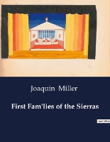 First Fam'lies of the Sierras