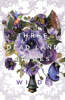 Three Dead Land Brides