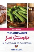 The Autism Diet Low Glutamate