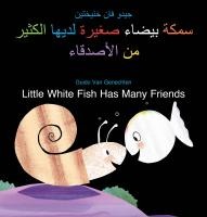 Little White Fish Has Many Friends /